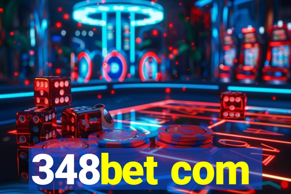 348bet com